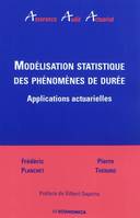 Modélisation statistique des phénomènes de durée - applications actuarielles, applications actuarielles