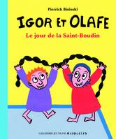 Igor et Olafe, Le jour de la Saint-Boudin