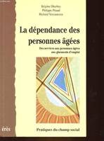 La dépendance des personnes âgées, des services aux personnes âgées aux gisements d'emploi