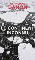 Le Continent inconnu, vers le sud