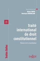 1, Traité international de droit constitutionnel - Tome 1 - 1re ed.