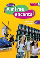 El nuevo A mi me encanta 2e année - Espagnol - Livre de l'élève - édition 2013, Espagnol 2e année, a1-a2