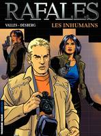 Rafales - Tome 1 - Inhumains (Les)