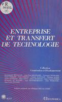 Entreprise et transfert de technologie, Actes du Colloque tenu à l'École internationale de Bordeaux du 30 juin au 4 juillet 1986