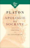 Apologie de Socrate, SUIVI DE CRITON ET EUTHYPHRON