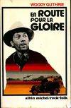 En Route pour la Gloire Guthrie, Woody and Vassal, Jacques, autobiographie