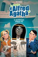 7, Les enquêtes d'Alfred et Agatha / La malédiction d'Amon-Râ, La malédiction d'Amon-Râ