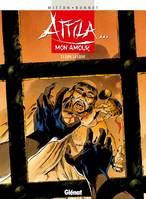 1, Attila mon amour - Tome 01, Lupa la louve