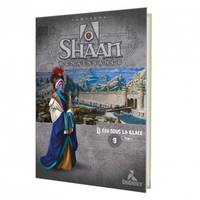 Shaan Renaissance - Le feu sous la glace - Tome 1