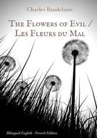 The flowers of evil, The famous volume of french poetry by charles baudelaire in two languages