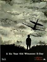 A 6 year old witnesses D-Day