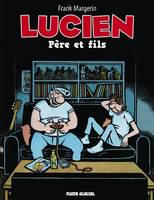 10, Lucien - tome 10 - Père et fils