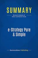 Summary: e-Strategy Pure & Simple - Michel Robert and Bernard Racine, Review and Analysis of Robert and Racine's Book