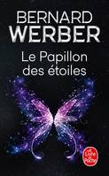 Le papillon des étoiles / le dernier espoir, c'est la fuite, roman