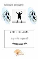 Cris et silence, Un peuple, un pouvoir, des appels sans écho