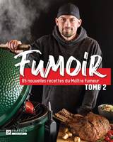 Fumoir, tome 2, 85 nouvelles recettes du Maître Fumeur