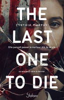 The last one to die - Roman - Légendes urbaines - Thriller - Dès 13 ans