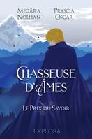 Chasseuse d'Âmes - II, Le prix du savoir