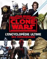 Star Wars - The Clone Wars, L'encyclopédie ultime des personnages