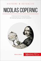 Nicolas Copernic, L'héliocentrisme aux sources de l'astrophysique contemporaine