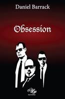 Obsession, Un thriller haletant