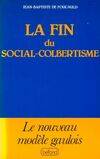La fin du social-colbertisme [Paperback] De Foucauld Jean-Baptiste