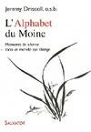 L'alphabet du moine, moments de silence dans un monde qui change