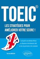 TOEIC®  Les stratégies pour améliorer votre score !