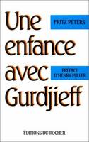 Une enfance avec Gurdjieff