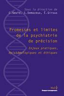 Promesses et limites de la psychiatrie de précision, Enjeux pratiques, épistémologiques et éthiques