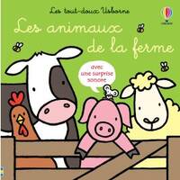 Les animaux de la ferme - Les tout-doux Usborne - Dès 6 mois