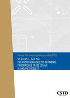 NF DTU 45.1 Isolation thermique des bâtiments frigorifiques et des locaux à ambiance régulée, Edition d'avril 2023