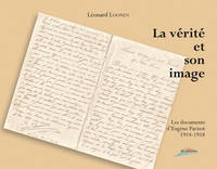 La vérité et son image, Les documents d'eugène parisot, 1914-1918