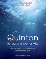 Quinton - le sérum de la vie, le sérum de la vie