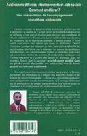 Adolescents difficiles, établissements et aide sociale / comment améliorer ? : vers une mutation de, Vers une mutation de l’accompagnement éducatif des adolescents