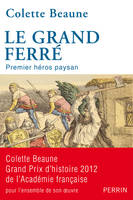 Le grand Ferré, premier héros paysan