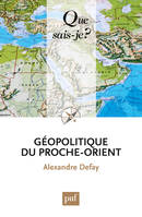 Géopolitique du Proche-Orient, « Que sais-je ? » n° 3678