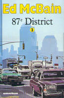87e district., 2, 87ème district - tome 2
