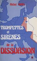 Trompettes et sirènes de la dissuasion