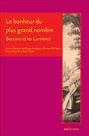 Le bonheur du plus grand nombre, Beccaria et les lumières