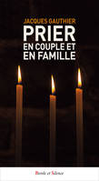 prier en couple et en famille