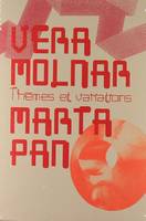Vera Molnar, Marta Pan, thèmes et variations