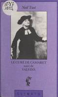 Le curé de Camaret, Suivi de Valvins