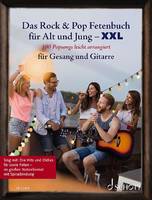 Das Rock & Pop Fetenbuch für Alt und Jung XXL, 100 Popsongs leicht arrangiert für Gesang und Gitarre. Sing mit: die Hits und Oldies für coole Feten. voice and guitar. Recueil de chansons.