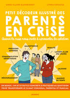 Petit décodeur illustré des parents en crise, [quand la crise nous invite à renouveler la relation]