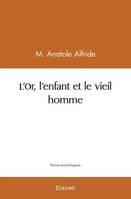 L'or, l'enfant et le vieil homme