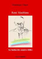 René Maublanc, Le haïku des années folles