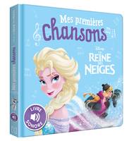 LA REINE DES NEIGES - Mes Premières Chansons - Livre sonore - Disney