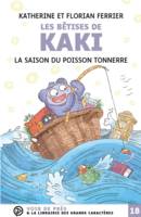 Les bêtises de Kaki. Vol. 1. La saison du poisson tonnerre, LA SAISON DU POISSON TONNERRE