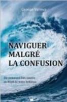 Naviguer malgré la confusion T2, Ou comment Dieu œuvre en dépit de notre faiblesse